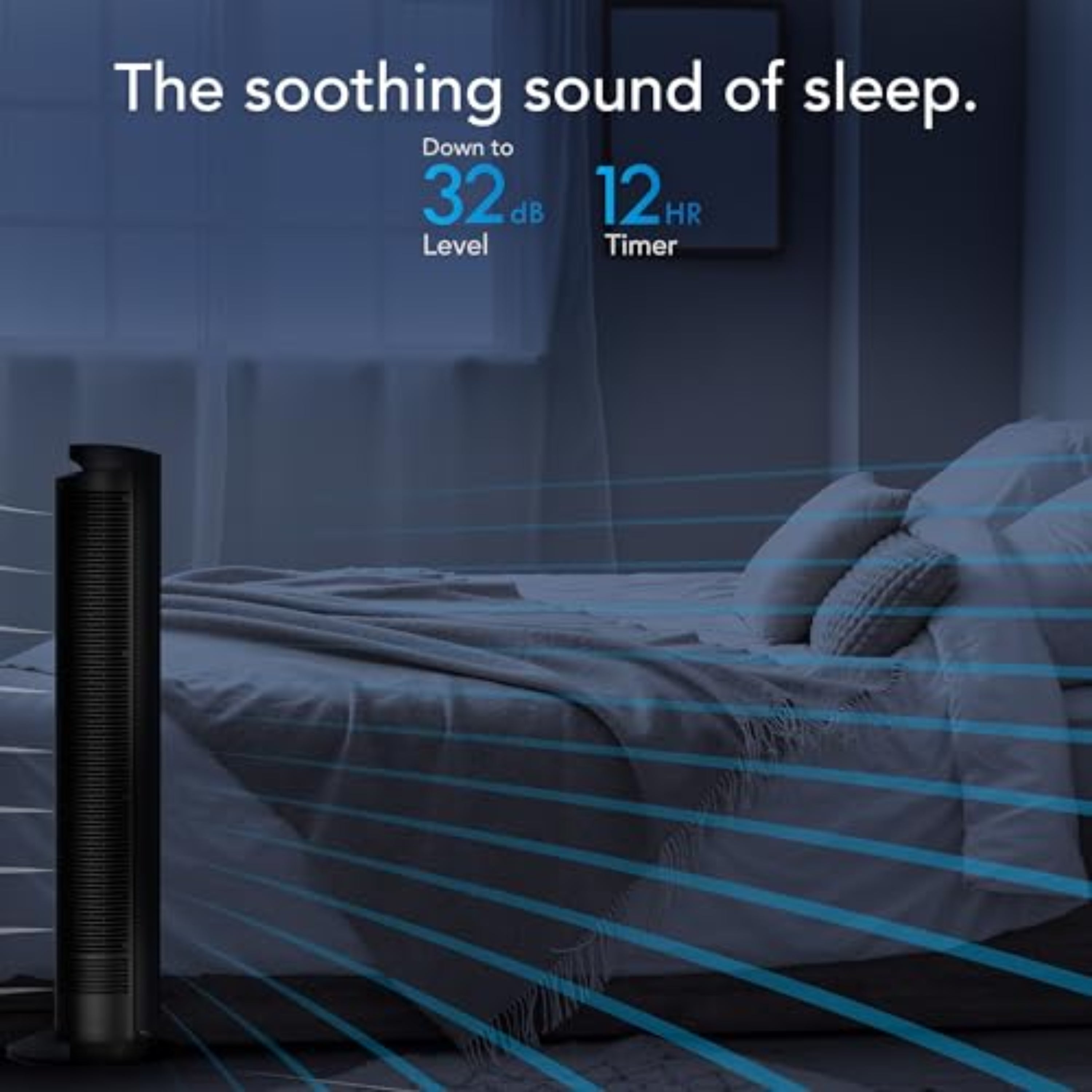 Black tower fan in a bedroom with text indicating 'The soothing sound of sleep' and '32dB Level' on a dark blue background.