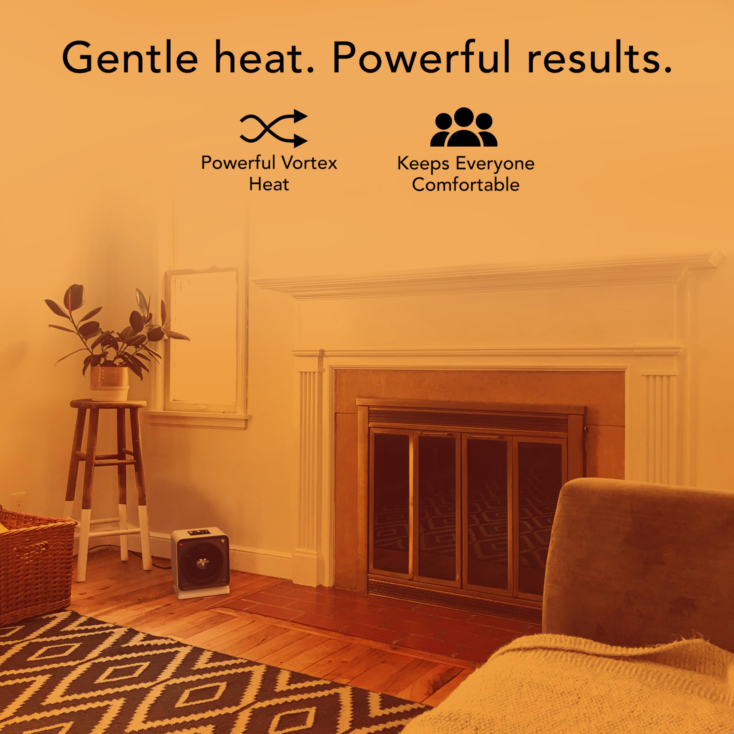 Living room with a fireplace and text about 'Powerful Vortex Heat' and 'Keeps Everyone Comfortable'.
