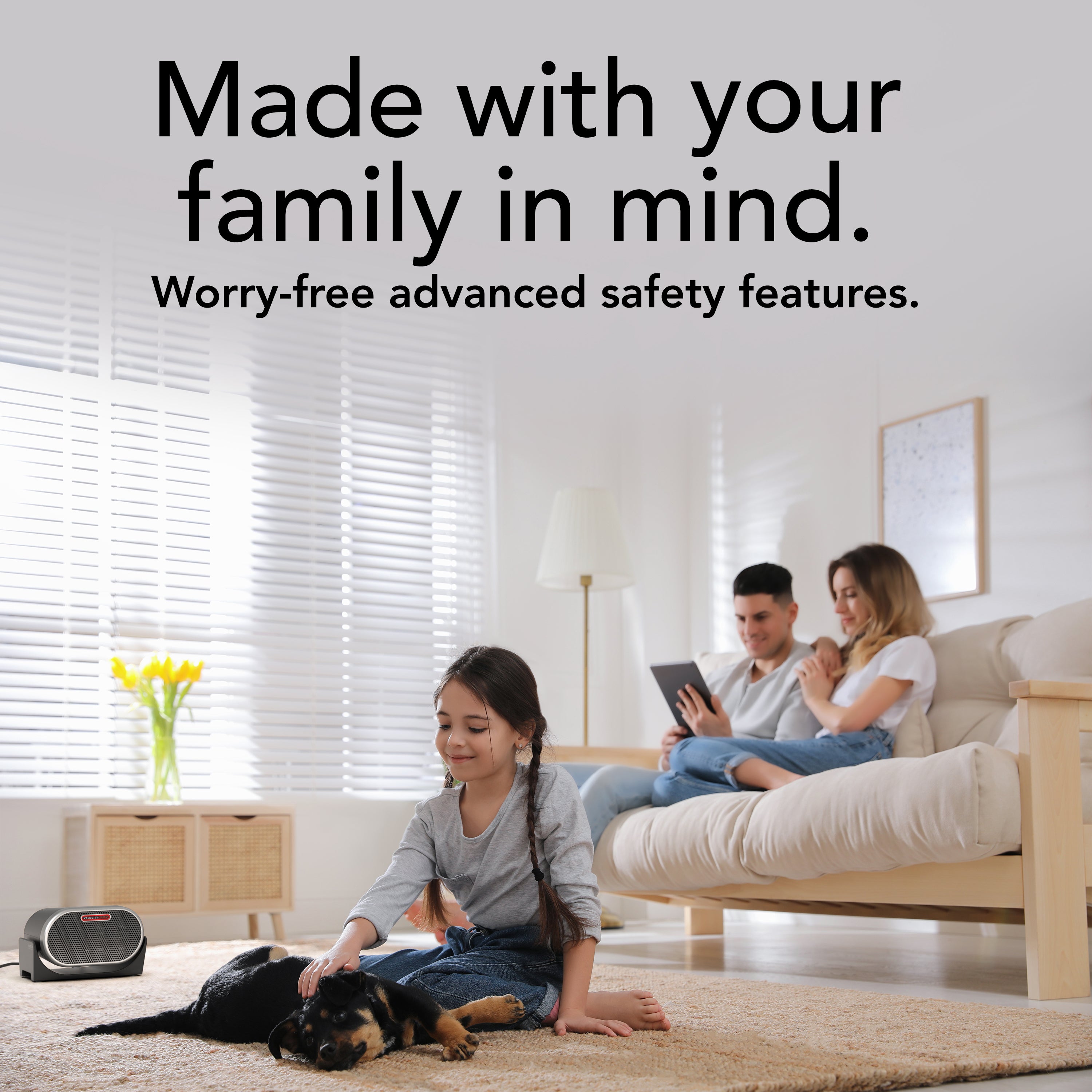 Image with a dog in a living room with a description saying made with your family in mind.