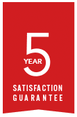 A red warranty icon that says 5 Year Satisfaction Guarantee