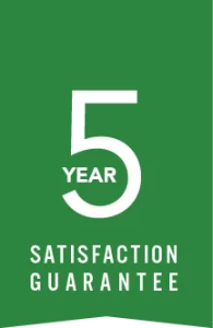 A green warranty icon that says 5 Year Satisfaction Guarantee